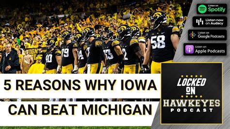 5 Reasons Why Iowa Football Can Upset Michigan