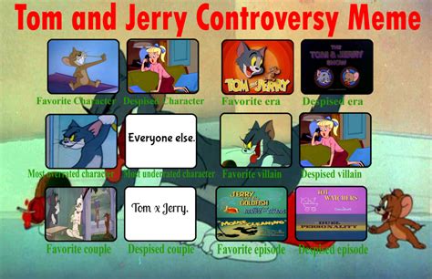 Tom and Jerry Controversy Meme by BCF164 by BobClampettFan164 on DeviantArt