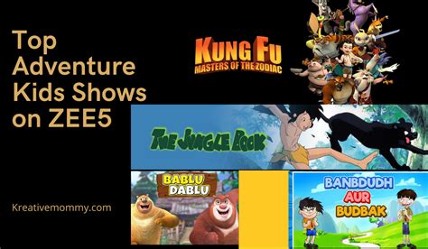 4 Must Watch Adventure Kids Shows On ZEE5 - Kreativemommy