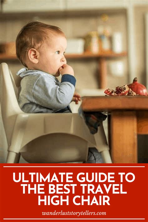 Ultimate Guide to the Best Travel High Chair Reviews of 2024!