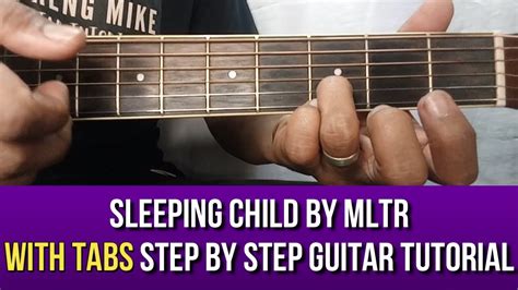 SLEEPING CHILD BY MLTR STEP BY STEP GUITAR TUTORIAL WITH TABS BY PARENG MIKE - YouTube