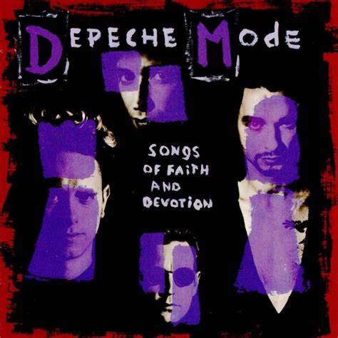 Depeche Mode - Songs of Faith and Devotion | Depeche mode songs, Depeche mode albums, Depeche mode