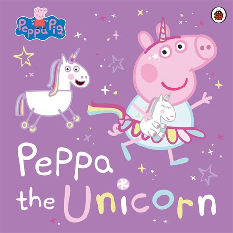 Peppa Pig: Peppa the Unicorn eBook by Peppa Pig - EPUB | Rakuten Kobo ...