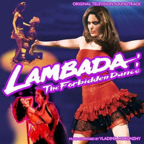 Lambada: The Forbidden Dance (Soundtrack) | Vladimir Horunzhy