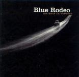 Blue Rodeo Lyrics, Songs, and Albums | Genius