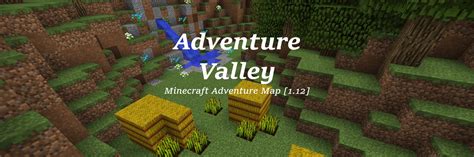 Adventure Valley Map 1.12.2 (A Thrilling Journey of Challenges)