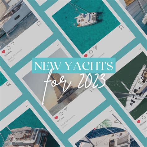 New yachts for 2023 | Island Sailing