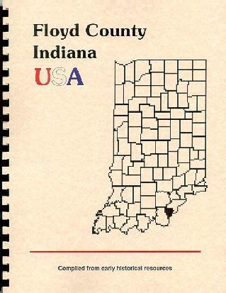 History of Floyd County Indiana; Biographical and Historical Souvenir ...