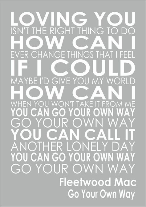 GO YOUR OWN WAY - FLEETWOOD MAC - Word Words Song Lyric Lyrics Wall Art