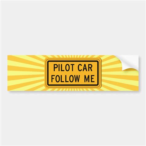 Pilot Car Follow Me Bumper Sticker | Zazzle