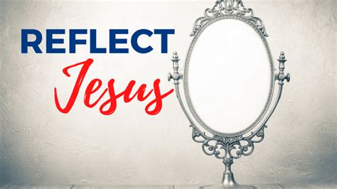 Reflect Jesus: A 52-week devotional guide to help you grow in your faith · Texas Baptist Men