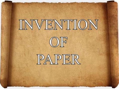 Invention of paper