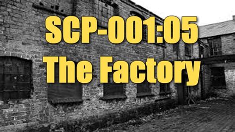 SCP-001:05 The Factory - Dr. Bright's Proposal - YouTube