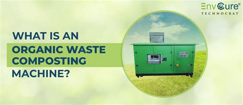 What is an Organic Waste Composting Machine?