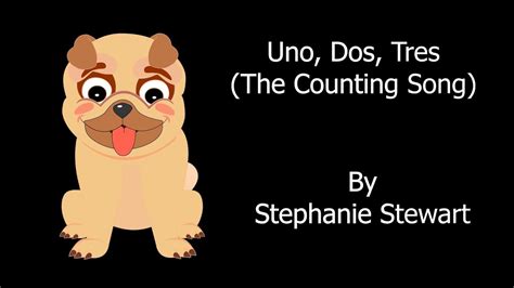 Uno, Dos, Tres (The Counting Song) by Stephanie Stewart - YouTube