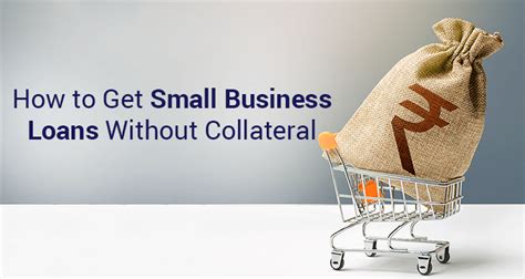 How To Get Small Business Loans Without Collateral | IIFL Finance