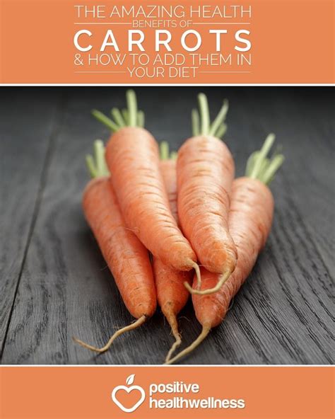 The Amazing Health Benefits of Carrots and How to Add Them to Your Diet ...