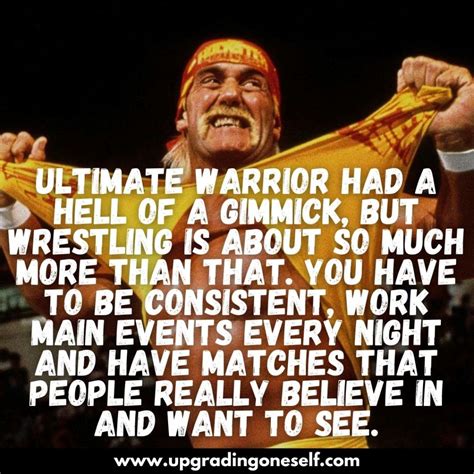 hulk hogan quotes (6) - Upgrading Oneself