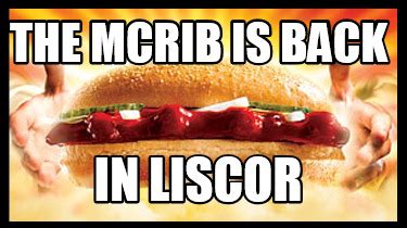 Meme Creator - Funny The MCrib is back in liscor Meme Generator at ...