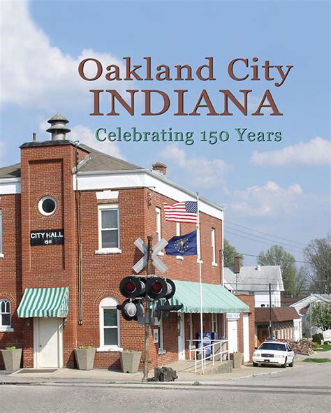 Oakland City, Indiana: Celebrating 150 Years – M. T. Publishing Company ...