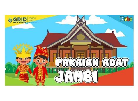 Yuk, Simak Pakaian Adat Jambi dan Berbagai Kebudayaan Lainnya di Video ...