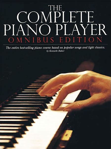 The Complete Piano Player: Omnibus Edition by Kenneth Baker ...