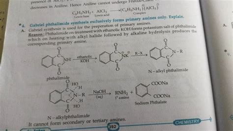 * 4. Gabriel phthalimide synthesis exclusively forms primary amines only...