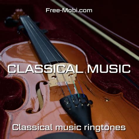 Classical music ringtones, page 2 - Free downloads