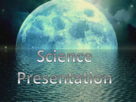 Science presentation