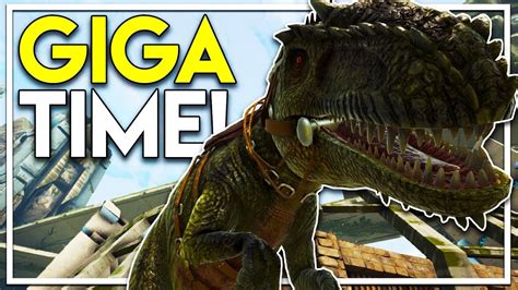 Time to Get a GIGA - Giga Taming! (Ark Extinction DLC Gameplay Ep 24 ...