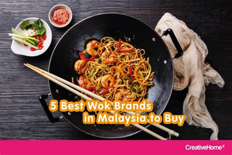 5 Best Wok Brands in Malaysia to Buy - Creativehomex