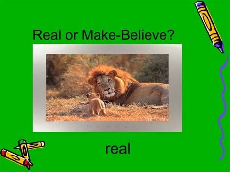 Real or Make-believe