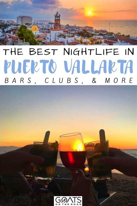 Puerto Vallarta Nightlife: Best Bars and Clubs in 2023 - Goats On The Road