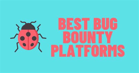 Best Bug Bounty Platforms - Bug Hacking
