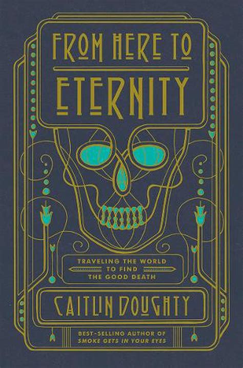 From Here to Eternity by Caitlin Doughty (English) Hardcover Book Free Shipping! 9780393249897 ...