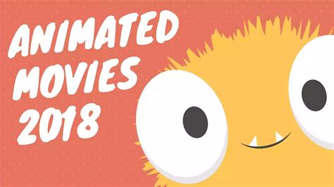 Animated movies 2018 | List of 2018 Animated Movies