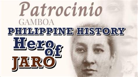 Patrocinio Gamboa y Villareal, "Bayani ng Jaro." Filipino History - YouTube