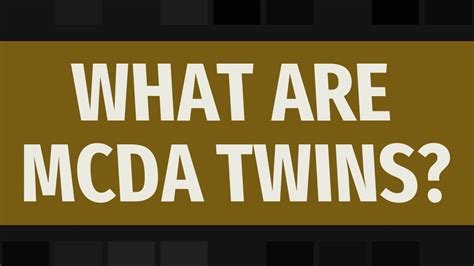 What are MCDA twins? - YouTube