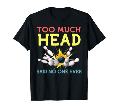 Funny Bowling Shirts Cool Sports Said No One Ever Gift | Elnovelty