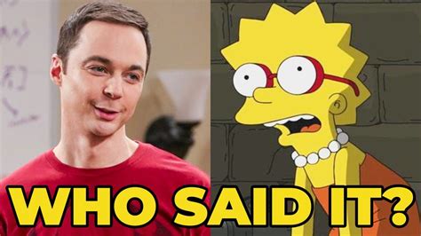 The Big Bang Theory Or The Simpsons Quiz: Who Said It - Sheldon Cooper ...