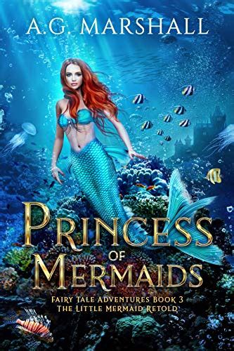 Amazon.com: Princess of Mermaids: The Little Mermaid Retold (Fairy Tale Adventures Book 3) eBook ...