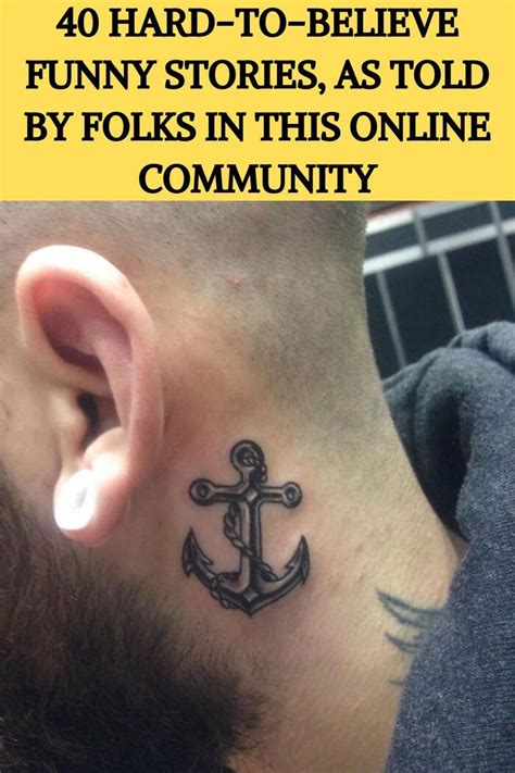 a man with an anchor tattoo on his neck and the words 40 hard - to - believe funny stories, as ...