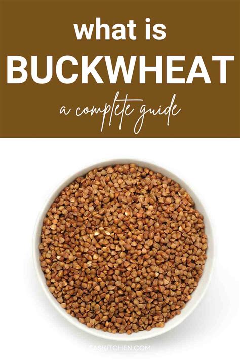 Buckwheat 101: Nutrition, Benefits, How To Cook, Buy, Store A Complete Guide - Fas Kitchen