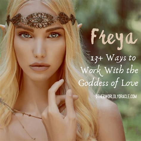 Freya Goddess of Love and War: 15 Ways to Work With Her