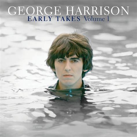 George Harrison: Early Takes: Volume 1 | Hey Dullblog, the Beatles fan blog