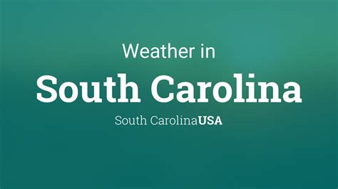 Weather for South Carolina, South Carolina, USA