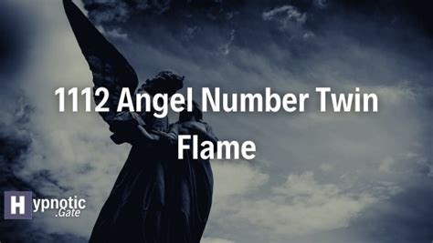 1112 Angel Number Twin Flame | Hypnoticgate.com