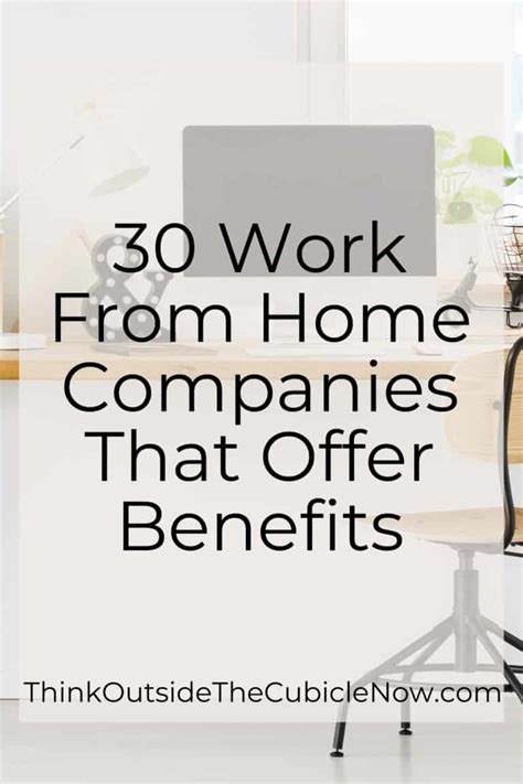 30 Work From Home Companies That Offer Benefits | Think Outside the Cubicle Now