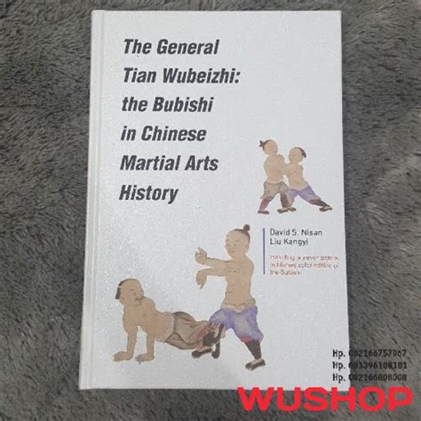 Jual Buku kungfu The General Tian Wubeizhi the Bubishi in Chinese Martial Arts History | Shopee ...