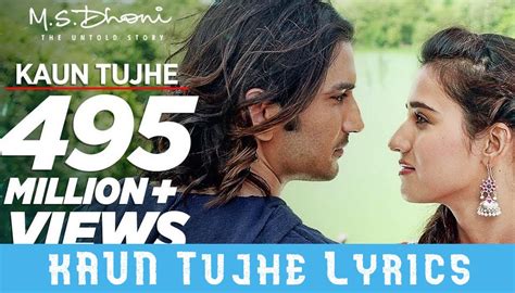 kaun tujhe lyrics - Sushant Singh | M.S Dhoni Movie Song